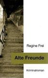 Frei, Alte Freunde