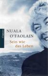 O 'Faolain, Sein wie das Leben