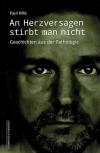 Hille, An Herzversagen stirbt man nicht