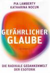 Lamberty, Gefährlicher Glaube