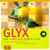 Grillparzer, GLYX Der 4-Wochen-Power-Plan