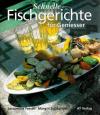 Fessel, Schnelle Fischgerichte für Geniesser.