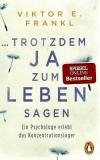 Frankl, ...trotzdem Ja zum Leben sagen.jpeg