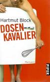 Block, Dosenkavalier