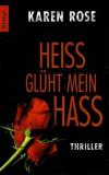 Rose, Heiss glüht mein Hass.