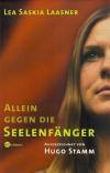 Lassner, Allein gegen die Seelenfänger