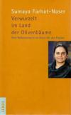 Farhat-Naser, Verwurzelt im Land der Olivenbäume