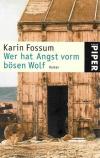 Fossum, Wer hat Angst vorm bösen Wolf.