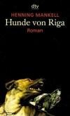 Mankell, Hunde von Riga