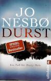 Nesbø, Durst