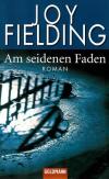 Fielding, Am seidenen Faden.