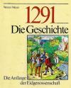 Meyer, 1291 Die Geschichte