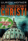 Hefner, Die Bruderschaft Christi