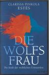 Estés, Die Wolfsfrau