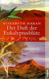 Haran, Der Duft der Eukalyptusblüte