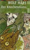 Haas, Der Knochenmann