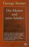 Steiner, Der Meister und seine Schüler