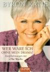Katie, Wer wäre ich ohne mein Drama