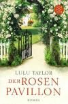 Taylor, Der Rosenpavillon