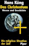 Küng, Das Christentum, Wesen und Geschichte.