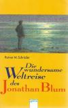 Schröder, Die wundersame Weltreise des Jonathan Blum