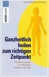 Röcker, Ganzheitlich heilen zum richtigen Zeitpunkt