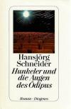 Schneider, Hunkeler und die Augen des Ödipus