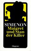 Simenon, Maigret und Stan der Killer