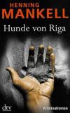 Mankell, Hunde von Riga.