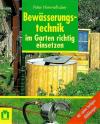 Himmelbauer, Bewässerungstechnik im Garten richtig einsetzen