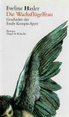 Hasler, Die Wachsflügelfrau