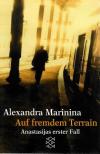 Marinina, Auf fremdem Terrain