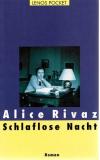 Rivaz, Schlaflose Nacht