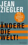 Ziegler, Ändere die Welt