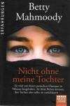 Mahmoody, Nicht ohne meine Tochter