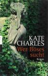 Charles, Wer böses sucht