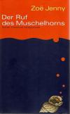 Jenny, Der Ruf des Muschelhorns.