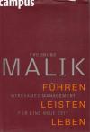 Malik, Führen Leisten Leben