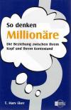 Eker, So denken Millionäre