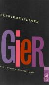 Jelinek, Gier