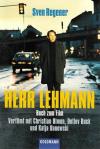 Regener, Herr Lehmann.