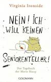 Ironside, Nein ich will keinen Seniorenteller!.