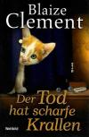 Clement, Der Tod hat scharffe Krallen.