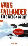 Gyllander, Tote reden nicht