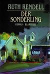 Rendell, Der Sonderling