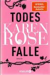 Rose, Todesfalle