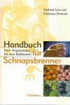 Schmickl(Pleterski), Handbuch für Schnapsbrenner.