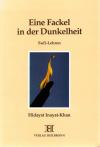 Inayat-Khan, Eine Fackel in der Dunkelheit.