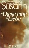 Susann, Diese eine Liebe.