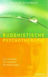 Ennenbach, Buddhistische Psychotherapie.